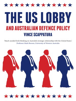 cover image of The US Lobby and Australian Defence Policy
